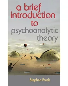A Brief Introduction to Psychoanalytic Theory