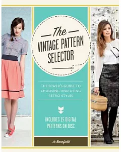 Vintage Pattern Selector: The Sewer’s Guide to Choosing and Using Retro Styles