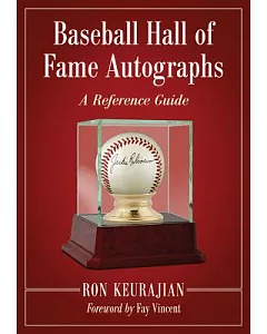 Baseball Hall of Fame Autographs: A Reference Guide