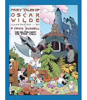 Fairy Tales of Oscar Wilde: The Selfish Giants & the Star Child