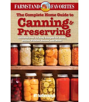 Canning & Preserving: Over 75 Farm Fresh Recipes