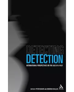 Detecting Detection: International Perspectives on the Uses of a Plot