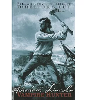 The Art of Abraham Lincoln: Vampire Hunter