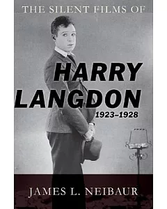 The Silent Films of Harry Langdon 1923-1928