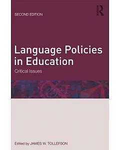 Language Policies in Education: Critical Issues