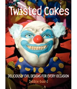 Twisted Cakes: Deliciously Evil Designs for Every Occasion