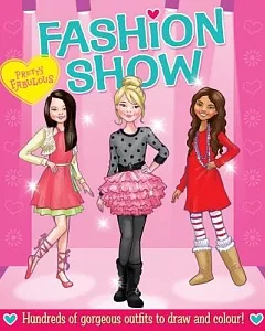 Fashion Show: Draw and Color Your Own Gorgeous Outfits!