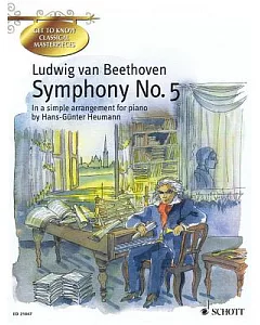 Symphony No. 5 in C Minor op. 67: In a Simple Arrangement for Piano by Hans-Gunter Heumann