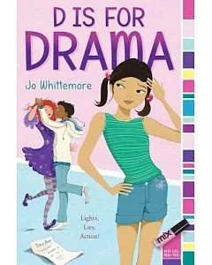 D Is for Drama