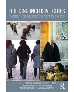 Building Inclusive Cities: Women’s Safety and the Right to the City