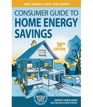 Consumer Guide to Home Energy Savings