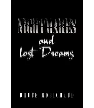 Nightmares and Lost Dreams