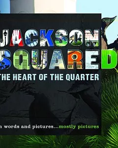 Jackson Squared: The Heart of the Quarter