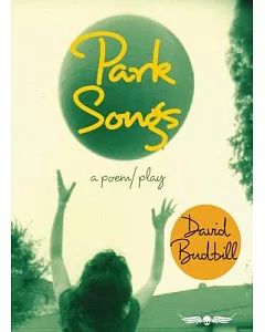 Park Songs: A Poem/Play