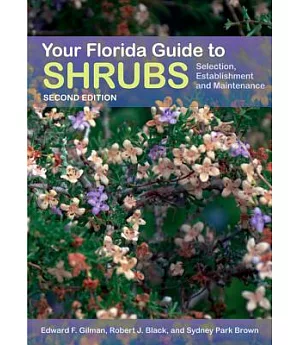 Your Florida Guide to Shrubs: Selection, Establishment, and Maintenance