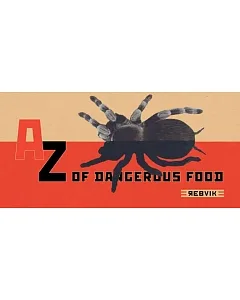 A-Z of Dangerous Food
