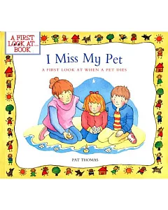 I Miss My Pet: A First Look at When a Pet Dies