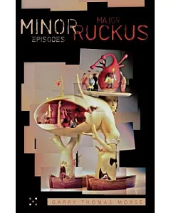 Minor Episodes / Major Ruckus