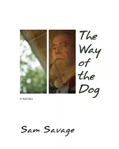 The Way of the Dog: A Novel