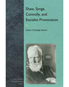 Shaw, Synge, Connolly, and Socialist Provocation