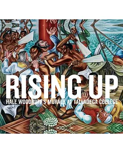 Rising Up: Hale Woodruff’s Murals at Talladega College