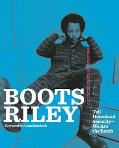 Boots Riley: Tell Homeland Security - We Are the Bomb