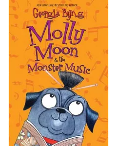 Molly Moon & the Monster Music