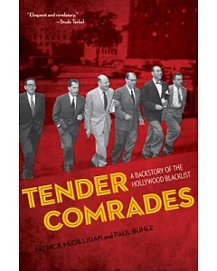 Tender Comrades: A Backstory of the Hollywood Blacklist