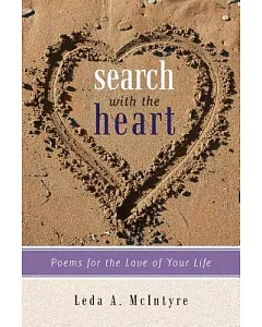 Search With the Heart: Poems for the Love of Your Life