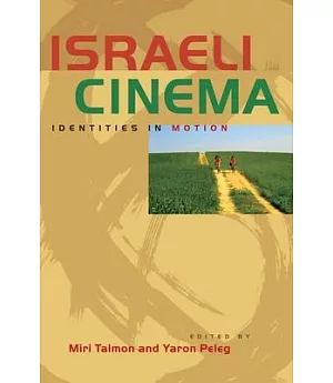 Israeli Cinema: Identities in Motion
