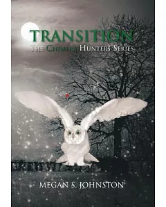 Transition: The Chimera Hunters Series