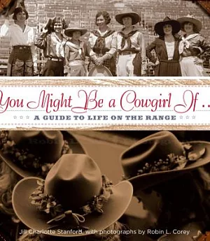 You Might Be a Cowgirl If...: A Guide to Life on the Range
