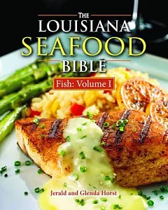 The Louisiana Seafood Bible: Fish