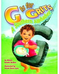 G Is for Grits: A Southern Alphabet
