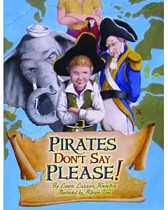 Pirates Don’t Say Please!