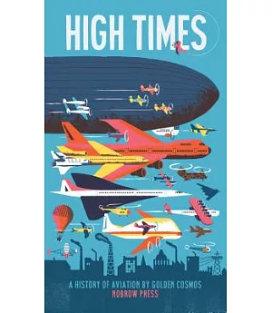 High Times: A History of Aviation