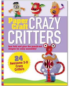 Paper Craft Crazy Critters