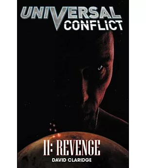 Universal Conflict: Revenge