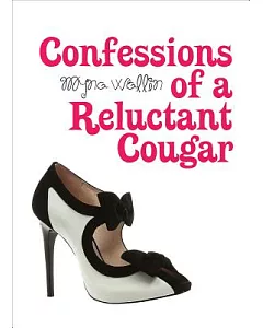 Confessions of a Reluctant Cougar