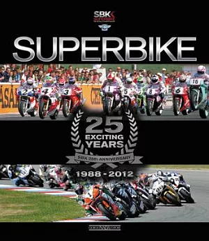 Superbike: 25 Exciting Years 1988-2012