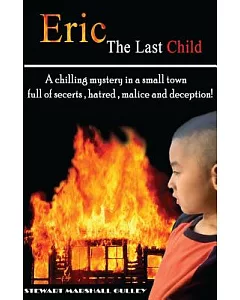 Eric, the Last Child: Every Person Has a Secret, What’s Yours?