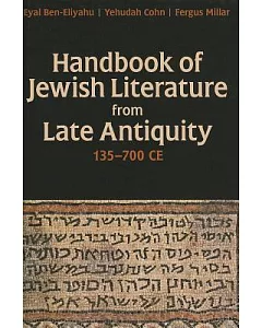 Handbook of Jewish Literature from Late Antiquity, 135-700 CE