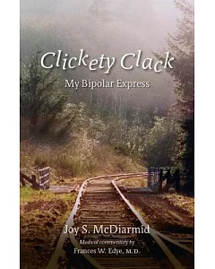 Clickety Clack: My Bipolar Express
