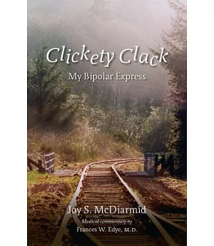 Clickety Clack: My Bipolar Express