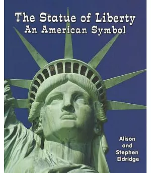 The Statue of Liberty: An American Symbol