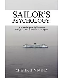 Sailor’s Psychology: A Methodology on Self-discovery Through the Tale of a Semite in the Squall