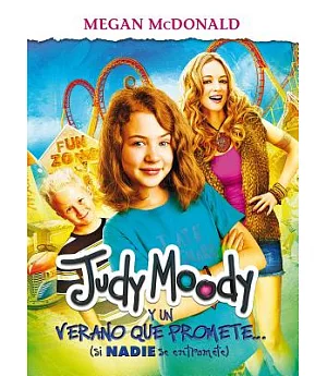 Judy Moody y un verano que promete / Judy Moody and the Not Bummer Summer