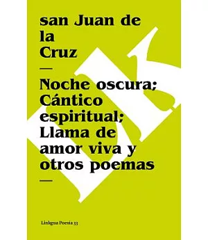 Poemas De San Juan De La Cruz/ Poems of Saint Juan de la Cruz