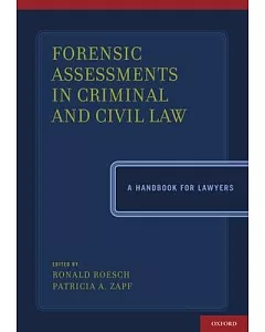 Forensic Assessments in Criminal and Civil Law: A Handbook for Lawyers