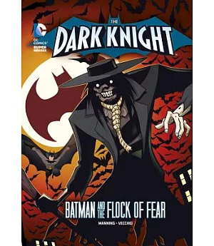 Batman and the Flock of Fear: Scarecrow’s Flock of Fear